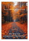 Der Weg zum erfolgreichen Waldführer - Martin Brunner - 9783384415561