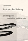 Brücken der Heilung - Martin Müller - 9783384444325
