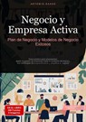 Negocio y Empresa Activa: Plan de Negocio y Modelos de Negocio Exitosos - Artemis Saage - 9783384450494
