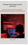 Python verstehen leicht gemacht - Tarek Bashar - 9783384461308