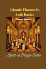 Islamic Finance in Arab Banks Second Edition - Azhar Ul Haque Sario - 9783384466730