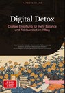 Digital Detox: Digitale Entgiftung für mehr Balance und Achtsamkeit im Alltag - Artemis Saage - Deutschland - 9783384477972
