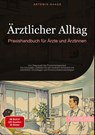 Ärztlicher Alltag: Praxishandbuch für Ärzte und Ärztinnen - Artemis Saage - Deutschland - 9783384478849
