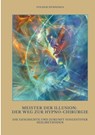 Meister der Illusion: Der Weg zur Hypno-Chirurgie - Volker Hennings - 9783384489760
