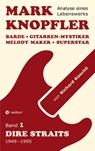 Mark Knopfler (Band 1, Dire Straits) - das 552 Seiten starke Buch - Richard Koechli - 9783384493040