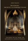 Buxtehude: Architect of Baroque Sound - Anne Francis - 9783384497512