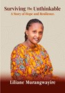 Surviving the Unthinkable - Liliane Murangwayire - 9783384512925