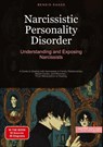 Narcissistic Personality Disorder: Understanding and Exposing Narcissists - Bendis A. I. Saage - English - 9783384520548