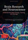 Brain Research and Neuroscience: Understanding Brain Energy, Training, and Damage - Bendis A. I. Saage - English - 9783384526236