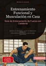 Entrenamiento Funcional y Musculación en Casa: Guía de Entrenamiento de Fuerza con Calistenia - Bendis A. I. Saage - Español - 9783384532893