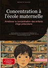Concentration à l'école maternelle: Améliorer la concentration des enfants d'âge préscolaire - Bendis A. I. Saage - Français - 9783384535610
