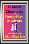O Level Chemistry for Cambridge Students: 2024 and 2025 Edition - Azhar Ul Haque Sario - 9783384574169