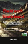 Flucht nach Deutschland - Abdullah Mohmand - 9783384606952