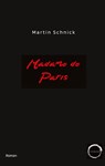 Madame de Paris - Martin Schnick - 9783384613707