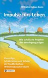 Impulse fürs Leben - Wilhelm Kelber-Bretz - 9783384616395