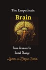 The Empathetic Brain - Azhar Ul Haque Sario - 9783384627360