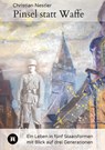 Pinsel statt Waffe - Christian Nestler - 9783384633149