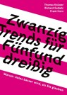 20 Trends für 35 - Thomas Knüwer ; Richard Gutjahr ; Frank Horn - 9783384695000