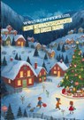 Kleine Weihnachtsgeschichten für große Träume: Die beliebtesten Kinderbücher zu Weihnachten - Weihnachtsroman! Das große Weihnachtsbuch für Kinder - Kurzgeschichten rund um Weihnachten - Sylvia Müller - 9783384751614