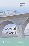Level zwei - Thomas Dähler - 9783384799791