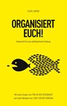 ORGANISIERT EUCH! - Silvia Lorenz - 9783384829603