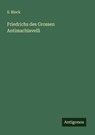 Friedrichs des Grossen Antimachiavelli - S. Block - 9783386474085