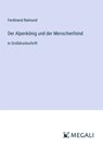 Der Alpenkönig und der Menschenfeind - Ferdinand Raimund - 9783387055306
