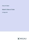 Robert's Rules of Order - Henry M. Robert - 9783387325386