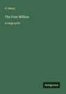 The Four Million - O. Henry - 9783388067421