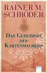 Das Geheimnis des Kartenmachers - Rainer M. Schröder - 9783401509853