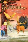 Eulenzauber (14). Der goldene Hirsch - Ina Brandt - 9783401604619