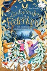 Zaubereulen in Federland (4). Ein kostbares Weihnachtsgeschenk - Ina Brandt - 9783401607467