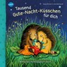 Tausend Gute-Nacht-Küsschen für dich - Katja Richert - 9783401714684
