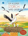 Ein kleiner Storch wird groß. Eine Geschichte mit vielen Sachinformationen - Friederun Reichenstetter - 9783401716022