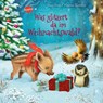 Was glitzert da im Weihnachtswald? - Jana Frey - 9783401718569