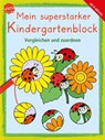 Mein superstarker Kindergartenblock. Vergleichen und zuordnen - Angela Fischer-Bick ; Stefan Seidel ; Edith Thabet - 9783401719337