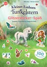 Kleines Einhorn Funkelstern. Glitzersticker-Spaß. Gestalte Funkelsterns magische Welt - Mila Berg - 9783401719443