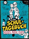 Aus dem Schultagebuch (3). Deutsch, Mathe, Chaos! - Sabine Zett - 9783401721767