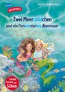 Zwei Meermädchen und ein flossenstarkes Abenteuer - Jana Frey - 9783401722306