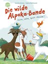 Die wilde Alpaka-Bande (1). Zicke, zacke, Spuck-Attacke! - Sandra Grimm - 9783401722610