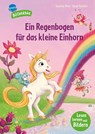 Ein Regenbogen für das kleine Einhorn - Susanne Böse - 9783401723143