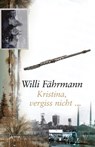Kristina, vergiss nicht - Willi Fährmann - 9783401801100