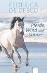 Pferde, Wind und Sonne - Federica de Cesco - 9783401804088