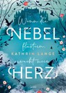 Wenn die Nebel flüstern, erwacht mein Herz - Kathrin Lange - 9783401809106