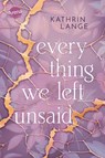 Everything we left unsaid - Kathrin Lange - 9783401810928
