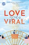 Love Goes Viral - Camille Stochitch ; Alexander Berman ; Estelle Laure - 9783401811536