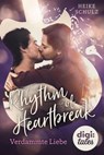 Rhythm of Heartbreak. Verdammte Liebe - Heike Schulz - 9783401840529