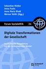 Digitale Transformationen der Gesellschaft - Kistler Sebastian ; Anna Puzio ; Anna Maria Riedl - 9783402106587