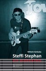 Steffi Stephan - Die Biographie - Wilhelm Karkoska - 9783402128916