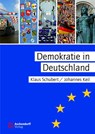Demokratie in Deutschland - Klaus Schubert ; Johannes Keil - 9783402132371